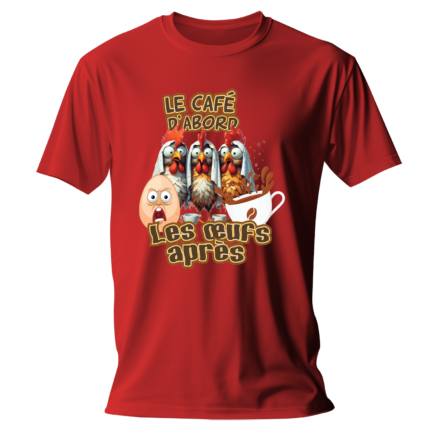 T-shirt Café d'abord humoristique